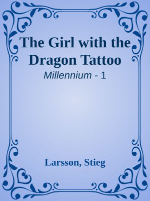 [Millennium 01] • The Girl With the Dragon Tattoo